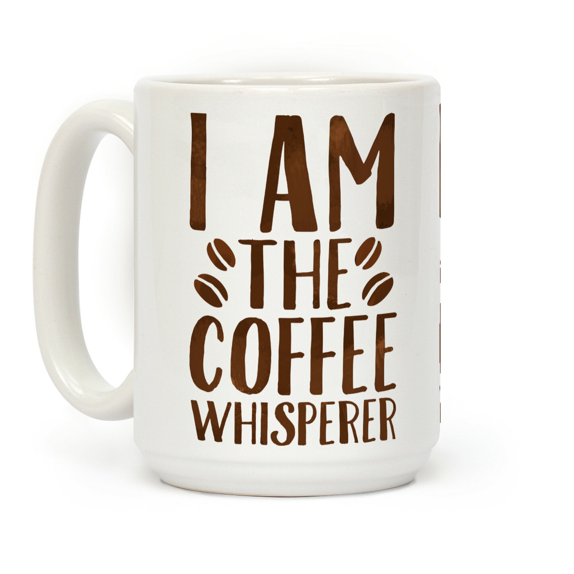 I Am The Coffee Whisperer Coffee Mug